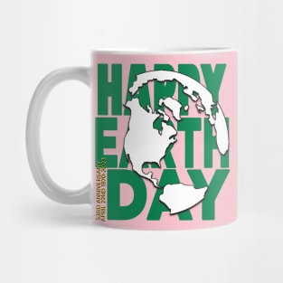 Earth Day Everyday Earth Day - Planet Anniversary 2023. Mug